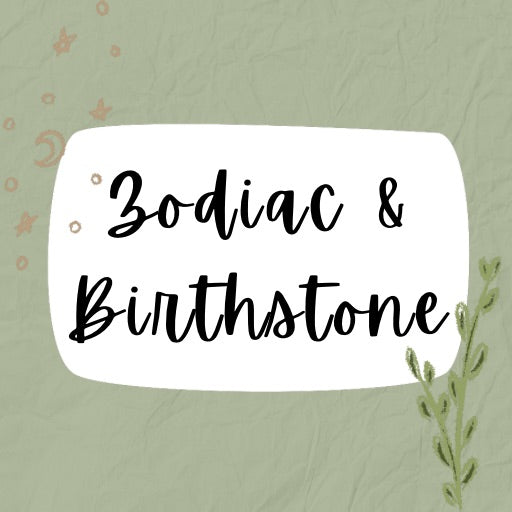 Zodiac & Birthstone